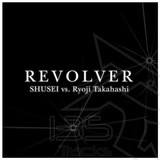 REVOLVER/SHUSEI vs. Ryoji Takahashi摜
