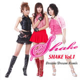 Dream/SHAKE摜