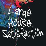 Long Time/Large House Satisfaction摜