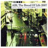 The Bread Of Life 2007摜