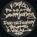 Five-O-Fantasy (Bar Factory Sound)/Kenny Dope Presents The Bucketheads摜