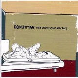 NOT ESCAPE FROM REALITY OF LIFE/DONUT MAN摜