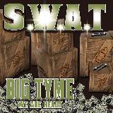 BIG TYME -WE ARE READY-/S.W.A.T摜