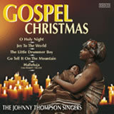 Lo, how a rose eer blooming Es ist ein Ros entsprungen/The Johnny Thompson Singers摜