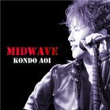 MIDWAVE/KONDO AOI摜