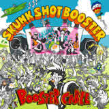 F/SKUNK SHOT BOOSTER摜