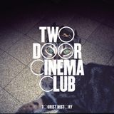 Do You Want It All?/Two Door Cinema Club摜