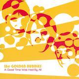 Progress/The Golden Bubbles摜