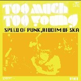 Gimmie Some More/Too Much Too Young摜
