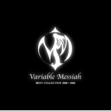 ]̉ʂĂ/Variable Messiah摜