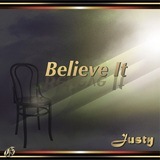Believe It/Justy摜