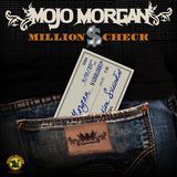 Million $ Check/Mojo Morgan摜