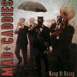 Whatcha Gonna Do/Mad Caddies摜