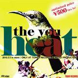 heat/the you摜