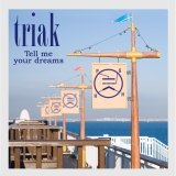 Tell Me Your Dreams@Vocal Version/triak featuring Kaz Minamisawa摜