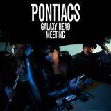 GALAXY HEAD MEETING/PONTIACS摜