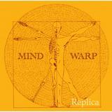 Replica/MIND WARP摜