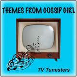 Gossip Girl (Main Theme) With Voice/TV Tunesters摜