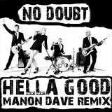 Hella Good (Manon Dave Remix)/No Doubt摜