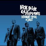 MIDNIGHT FEAST OF JAZZ/NICK PRIDE & THE PIMPTONES摜