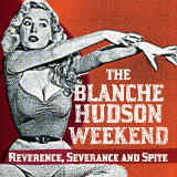 TIME ENOUGH AT LAST/THE BLANCHE HUDSON WEEKEND摜