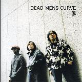 /DEAD MENS CURVE摜