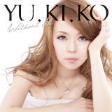 Without U/YU.KI.KO摜
