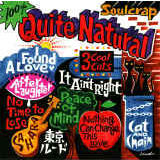 Quite Natural/Soulcrap摜