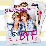 BFF/Shunonceau摜