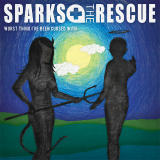 Worst Thing Ive Been Cursed With/SPARKS THE RESCUE摜