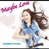 Maybe Love/X^q摜