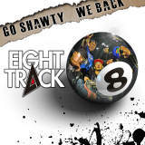 GO SHAWTY/EIGHT TRACK(TERRY,BUZZ,OX,FRENZY,L-B)摜