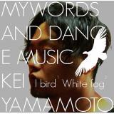 White fog/KEI YAMAMOTO摜