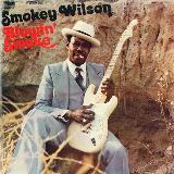 Put Your Lovin Arms Around Me/SMOKEY WILSON摜