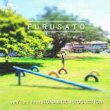 FURUSATO INST/youLee and ROMANTIC PRODUCTION摜