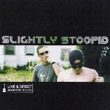 Couldnt Get High/Slightly Stoopid摜