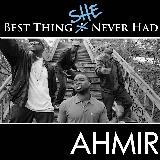 Best Thing I Never Had (Response) Best Thing She Never Had/Ahmir摜
