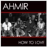 How To Love (Cover)/Ahmir摜