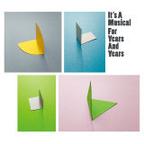 For Years And Years/Its A Musical摜