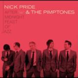 Midnight Feast of Jazz (Renegades Of Jazz Remix)/NICK PRIDE & THE PIMPTONES摜