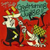 Good Morning Judge/SUPER SHUFFLE摜