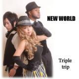 NEW WORLD/Triple trip摜