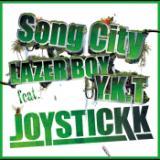 Song City feat. LAZER BOY&Y.K.T/JOYSTICKK画像
