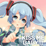 KISS ME BABY!!! (Instrumental)/elegumi tokyo摜