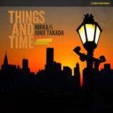 THINGS AND TIME/JUNJI TAKADANIKKA摜
