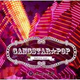 GANGSTAR POP Original SoundTrack/X^[摜