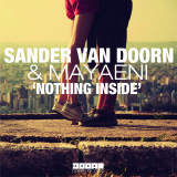 Nothing Inside (Radio Mix)/Sander Van Doorn & Mayaeni摜