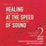 Healing At The Speed Of Sound: How What We Hear Transforms Our Brains And Our Lives: Volume 2- Focus And Vitality/Don CampbellAlex Doman摜