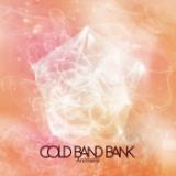 REM/COLD BAND BANK摜