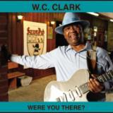 Whatd I Say/W.C. CLARK摜